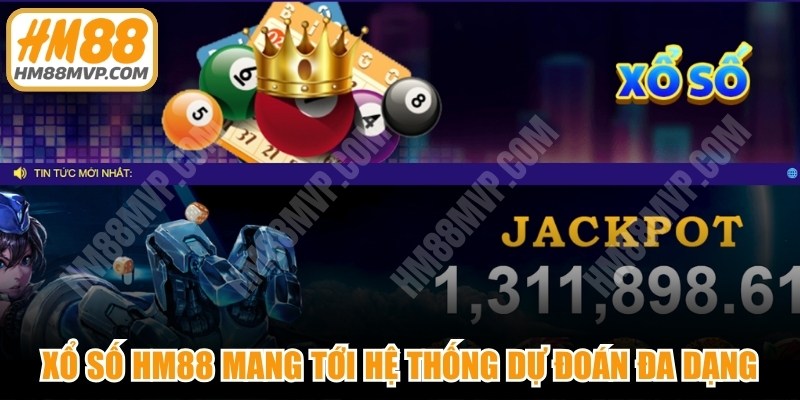 Xổ số HM88 mang tới hệ thống dự đoán kết quả đa dạng
